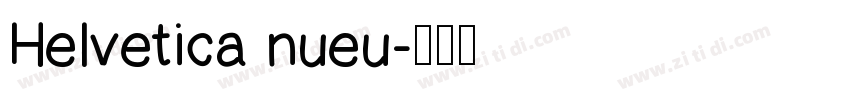 Helvetica nueu字体转换
